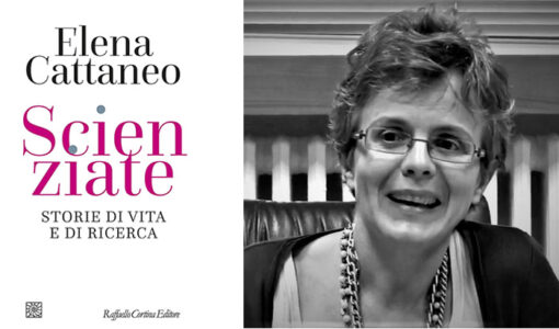 "Scienziate. Storie di vita e di ricerca" , il saggio della farmacologa e senatrice a vita Elena Cattaneo