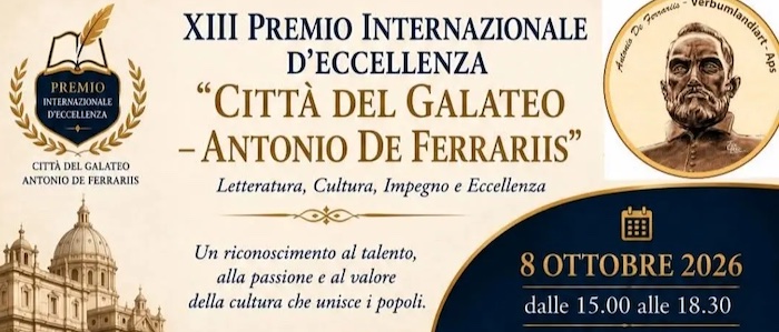 XIII Premio Internazionale d’Eccellenza “Città del Galateo - Antonio De Ferrariis”